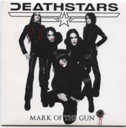 Deathstars : Mark of the Gun